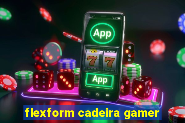 flexform cadeira gamer